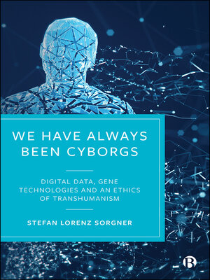 cover image of We Have Always Been Cyborgs